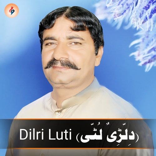 Dilri Luti (دِلّڑِیٌ لُٹّی)