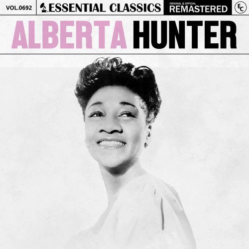 Essential Classics, Vol. 692: Alberta Hunter