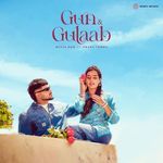 Gun & Gulaab