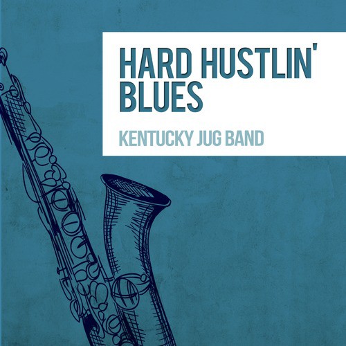 Hard Hustlin' Blues