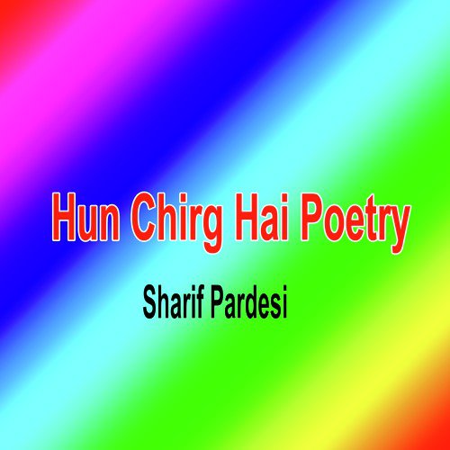 Hun Chirg Hai Poetry - Single