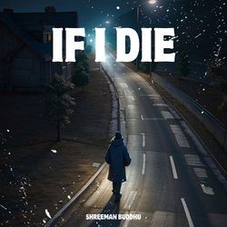 If I Die-Bgtdaw1HUmc