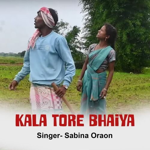 Kala Tore Bhaiya