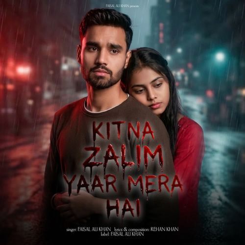 Kitna Zalim Yaar Mera Hai