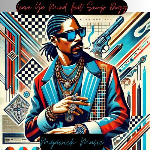 Leave Ya Mind (feat. Snoop Dogg)