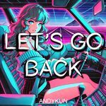 Let's Go Back