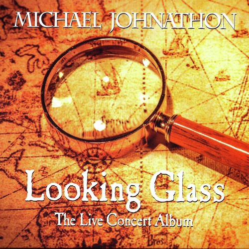 Looking Glass: The Live Concert Album (Live)