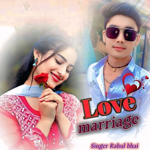 Love Marriage