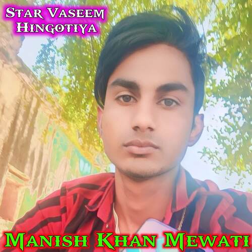 Manish Khan Mewati