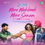 Mere Mehboob Mere Sanam (From &quot;Bad Newz&quot;)