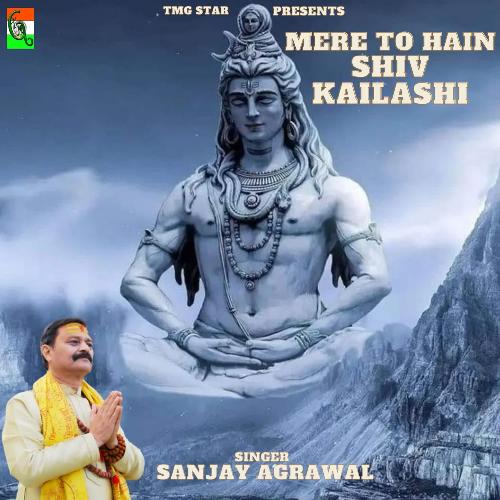 Mere To Hain Shiv Kailashi