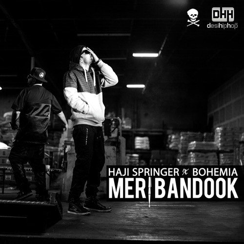 Meri Bandook (feat. Bohemia)