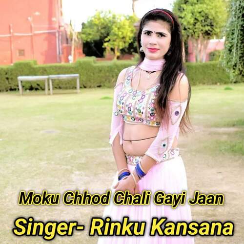 Moku Chhod Chali Gayi Jaan