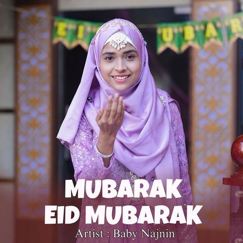 Mubarak Eid Mubarak