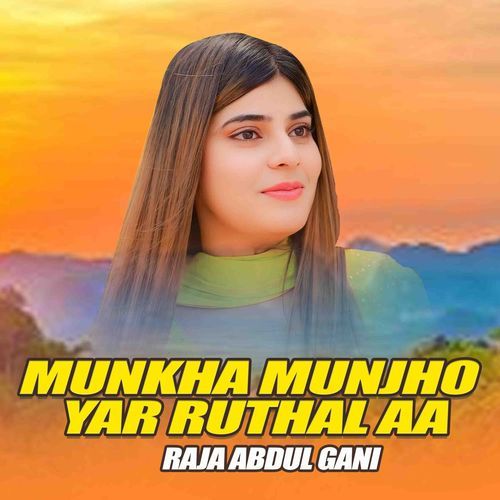 Munkha Munjho Yar Ruthal Aa