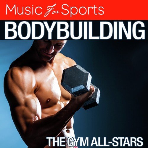 Music for Sports: Bodybuilding