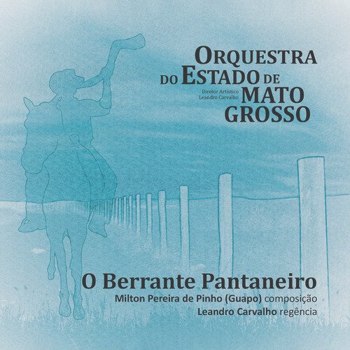 O Berrante Pantaneiro