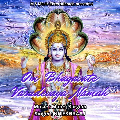 Om Bhagavate Vasudevaya Namah