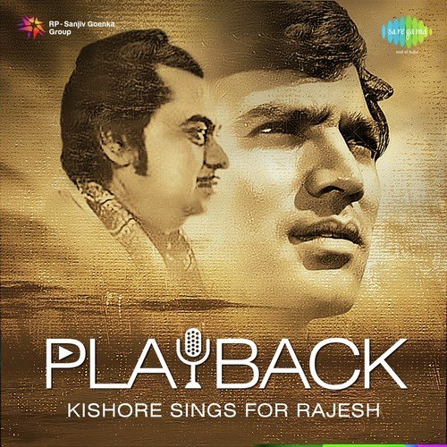 Playback - Kishore Sings For Rajesh