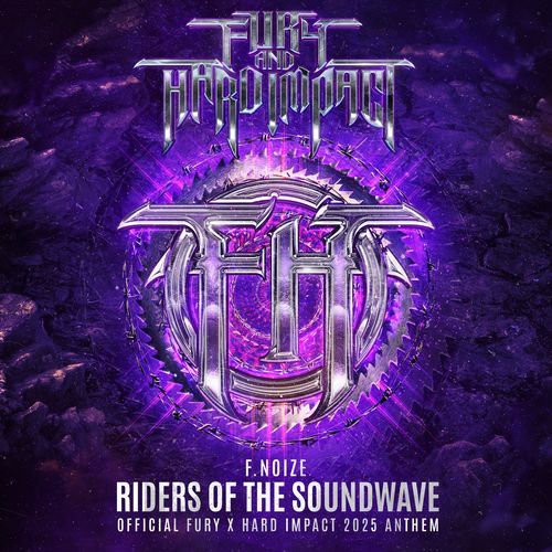 Riders Of The Soundwave (Official Fury & Hard Impact 2025 Anthem)