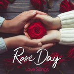 Rose Day Love Songs