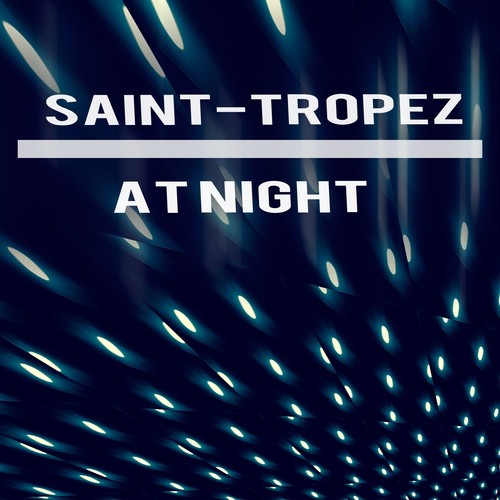 Saint-Tropez at Night