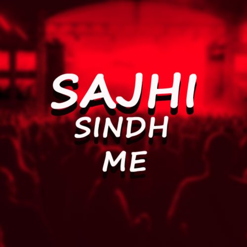 Sajhi Sindh Me