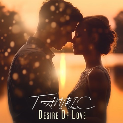 Tantric Desire Of Love: Slow Body Relaxing, Kisses And Feelings