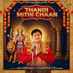 Thandi Mithi Chaan 