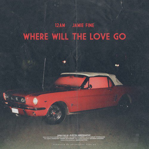 Where Will The Love Go (feat. Jamie Fine)