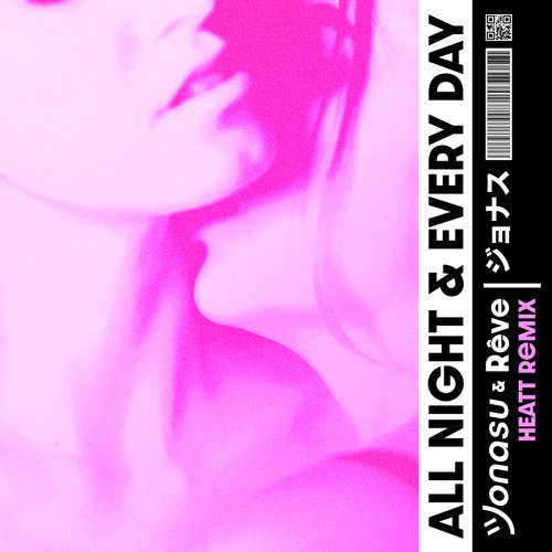 All Night & Every Day (HEATT Remix)