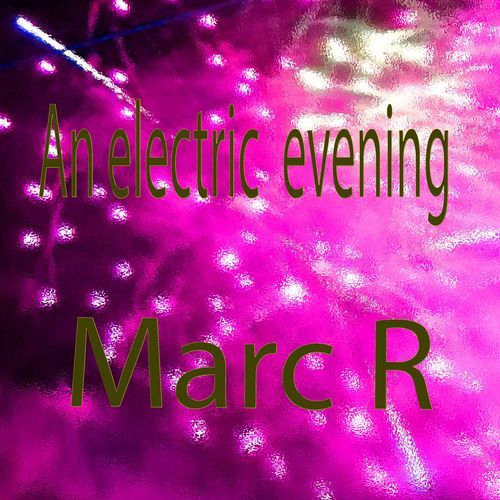 An electric evening