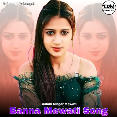 Banna Mewati Song