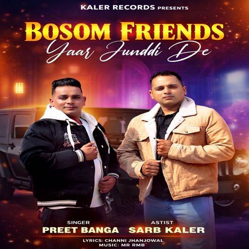 Bosom Friends Yaar Junddi De