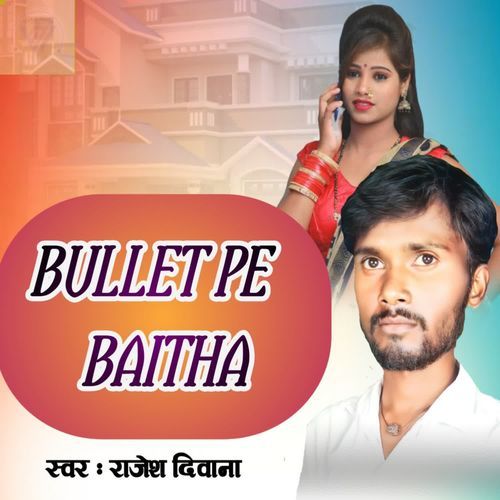 Bullet Pe Baitha