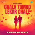 Chalo Tumko Lekar Chale - Amapiano Remix