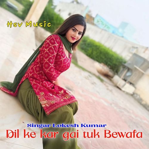 Dil Ke Kar Gai Tuk Bewafa