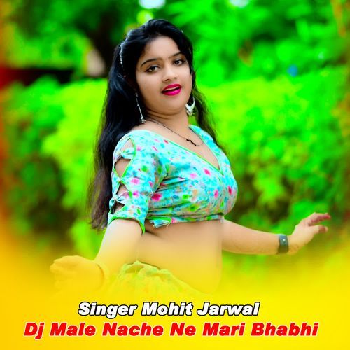Dj Male Nache Ne Mari Bhabhi