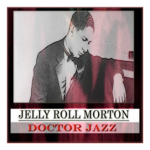 Doctor Jazz (100 Original Tracks - Remastered)