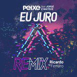 Eu Juro (Remix)