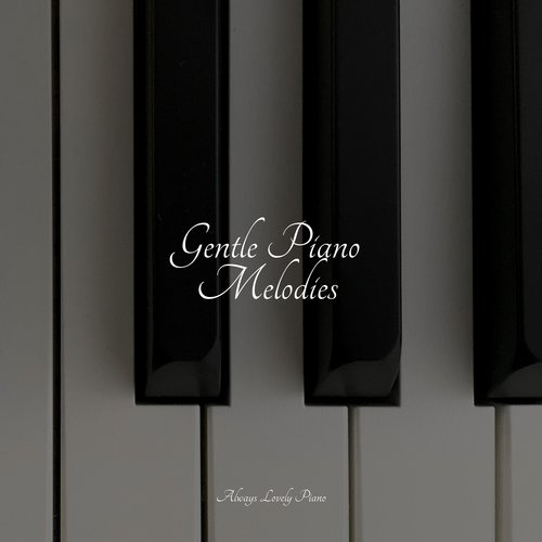 Gentle Piano Melodies