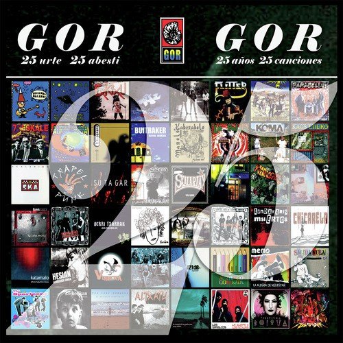 Gor 25 Urte 25 Abesti / 25 Años 25 Canciones