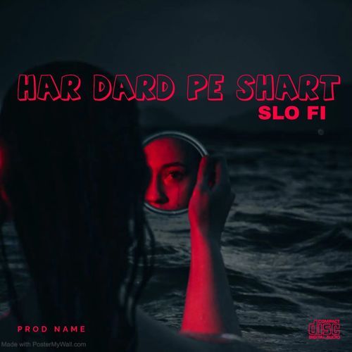 Har dard pe shart (sad)