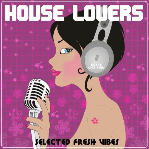 House Lovers (Selected Fresh Vibes)