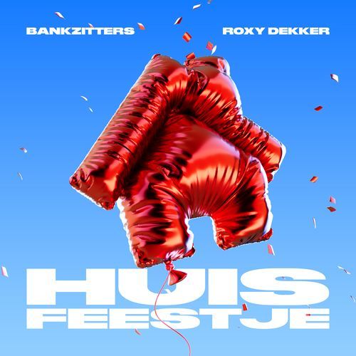 Huisfeestje (feat. Roxy Dekker)