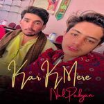 Kar K Mere Nal Pakiyan