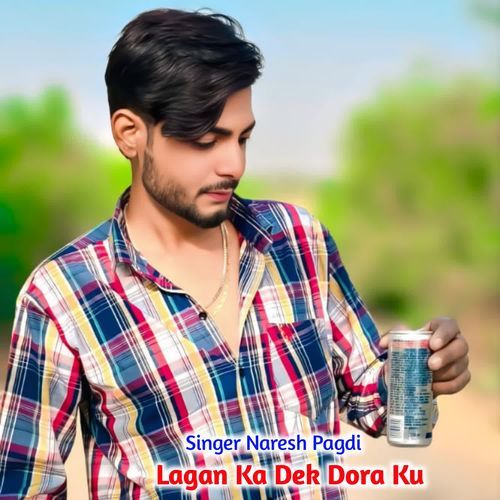 Lagan Ka Dek Dora Ku