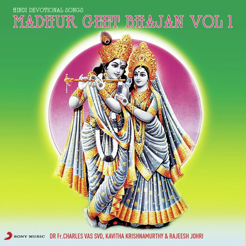 Madhur Geet Bhajan, Vol. 1