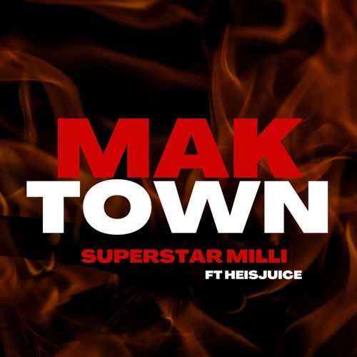Mak Town (feat. Heisjuice) cover art