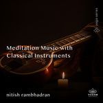 Meditation Music with Classical Instruments